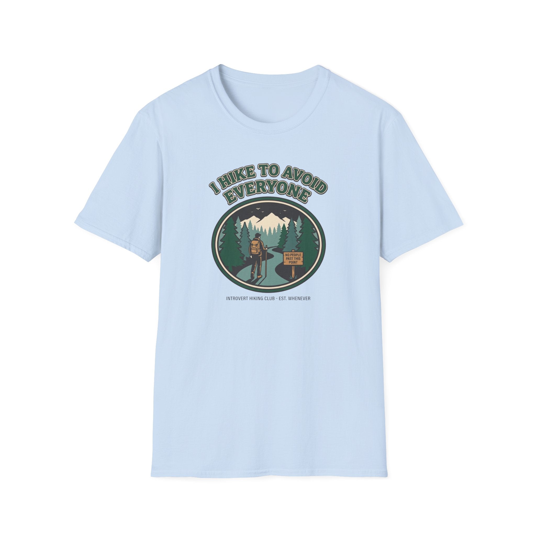 I Hike to Avoid Everyone T‑Shirt