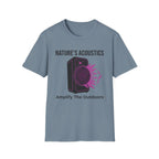 Nature's Accoustics Amplify the Outdoors T‑Shirt