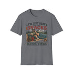 I'm Just Here for the Snacks T‑Shirt