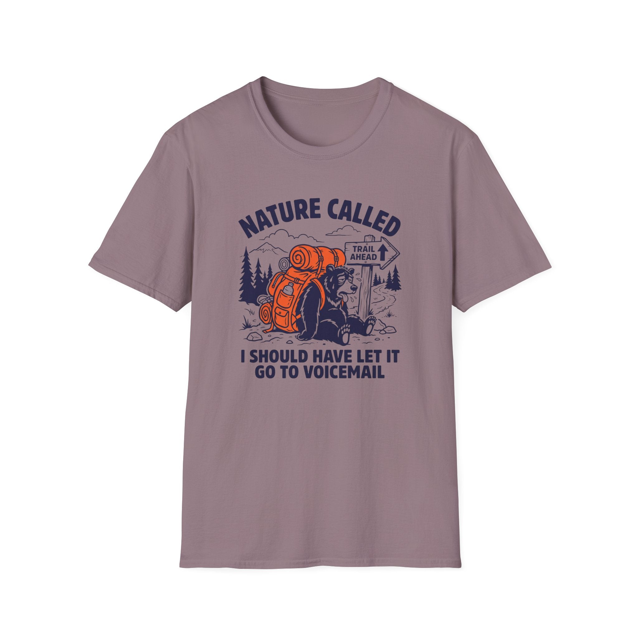Nature Called I Should Have Let It Go To Voicemail T‑Shirt