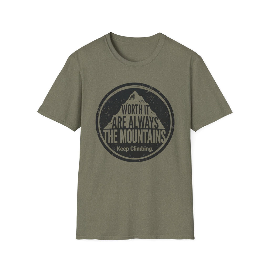 Worth it are Alway the Mountains T‑Shirt