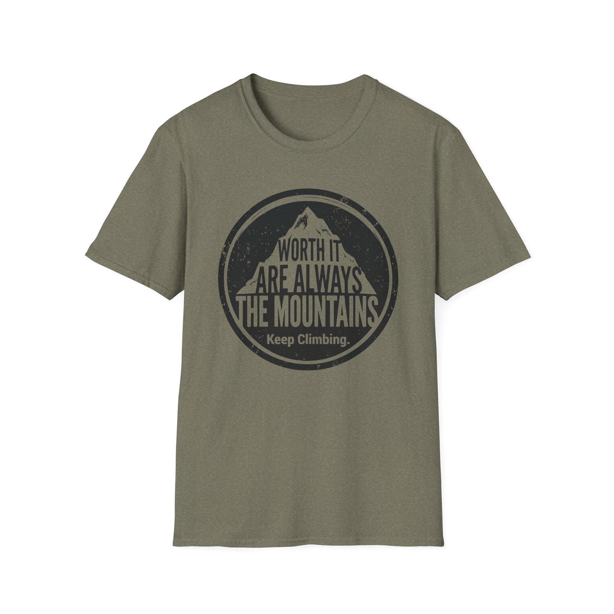 Worth it are Alway the Mountains T‑Shirt
