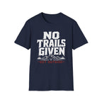 No Trails Given T‑Shirt
