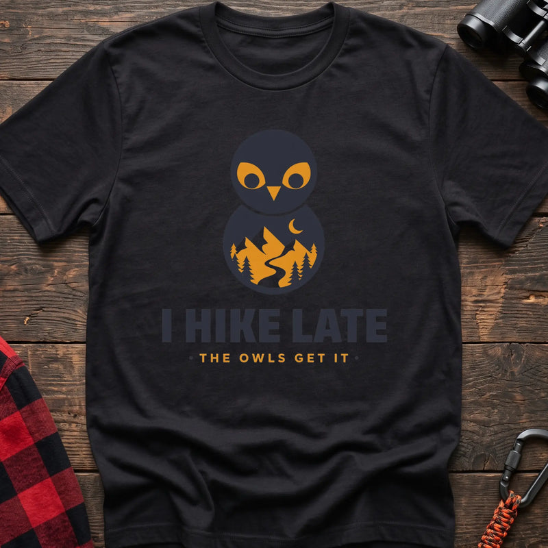 Black hiking t-shirt with stacked owl graphic and the text “I Hike Late The Owls Get It”