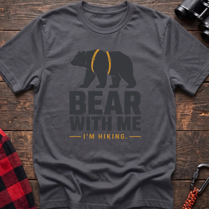 Charcoal cotton hiking t-shirt with black bear wearing a backpack and the text “Bear With Me I’m Hiking”