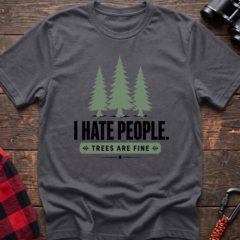 Charcoal hiking t-shirt with three pine trees and I Hate People Trees Are Fine text