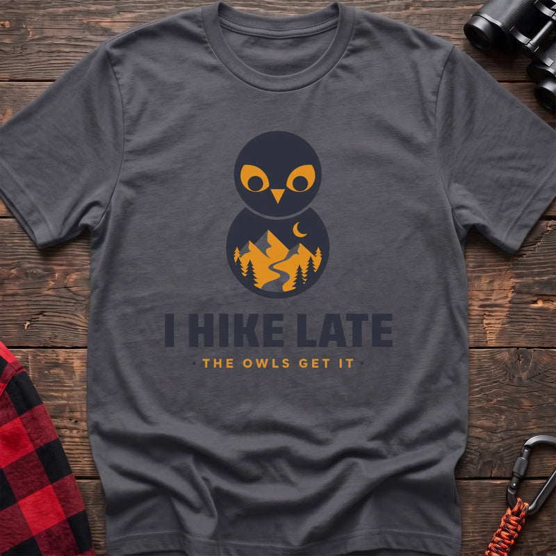 Charcoal hiking t-shirt with stacked owl graphic and the text “I Hike Late The Owls Get It”