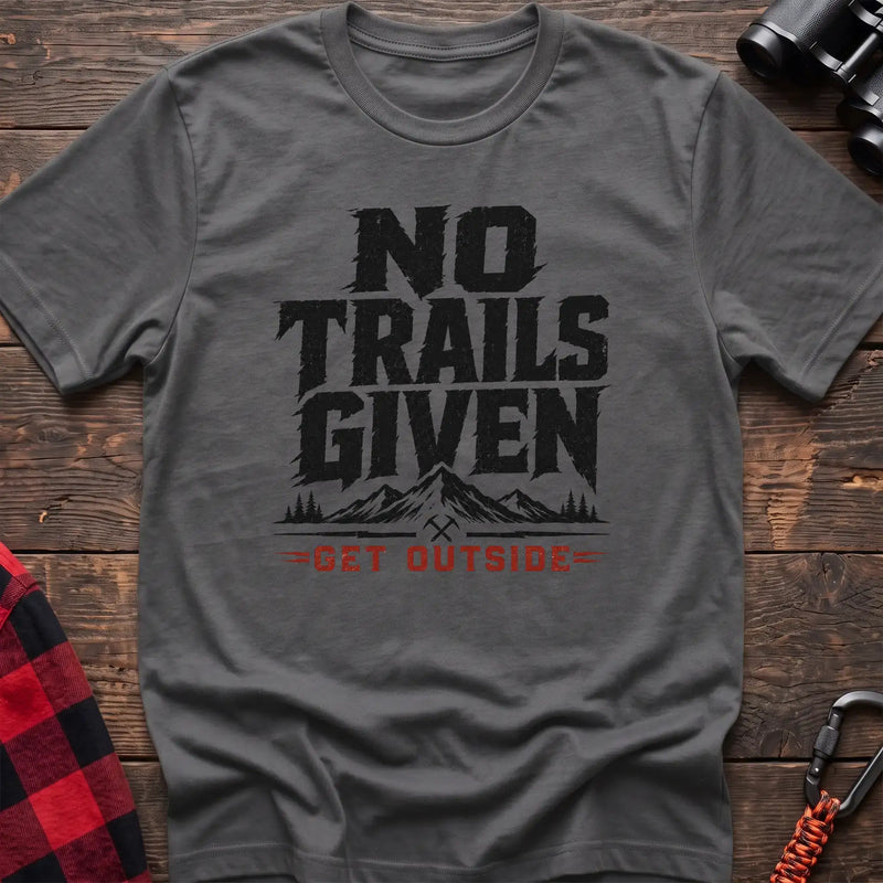 Graphite heather t-shirt with distressed gray text reading No Trails Given above a mountain graphic and red Get Outside text