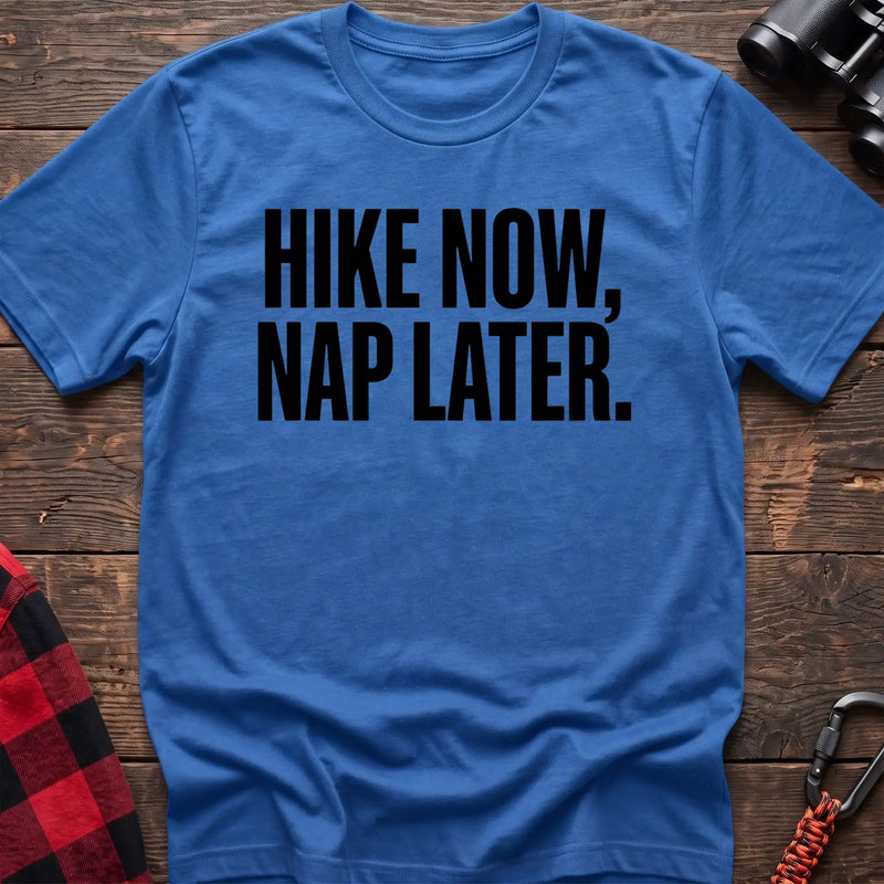 Heather royal t-shirt with bold black text reading Hike Now, Nap Later