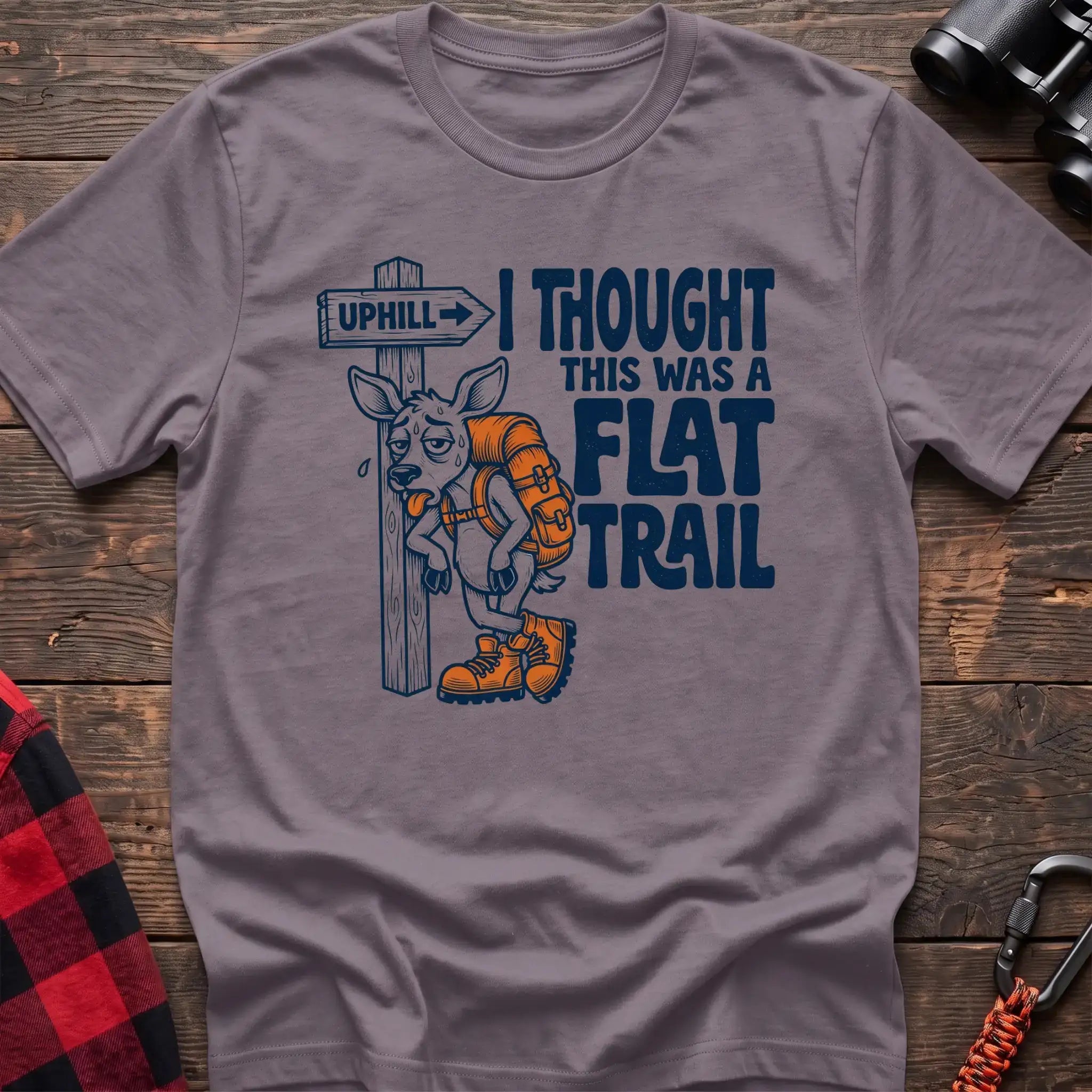 Paragon t-shirt with exhausted deer leaning on an Uphill trail sign and the text I Thought This Was a Flat Trail