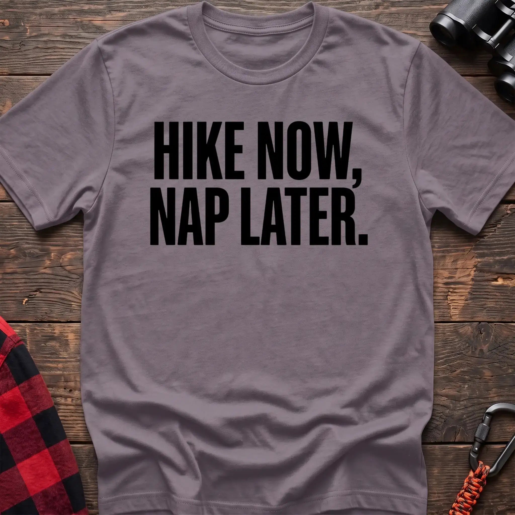 Paragon t-shirt with bold black text reading Hike Now, Nap Later