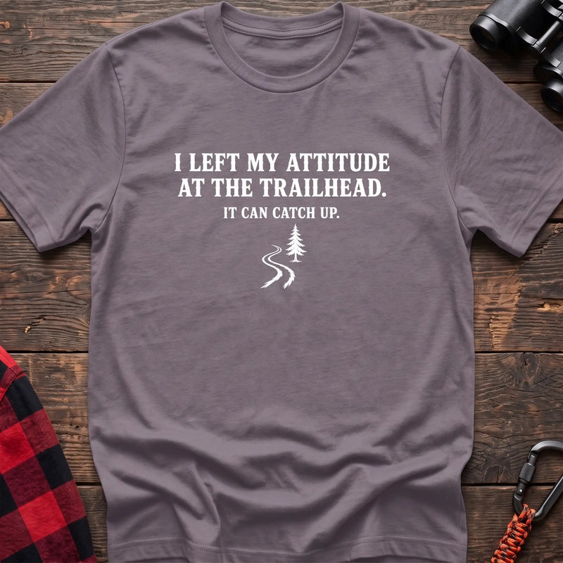 Paragon cotton t-shirt with a trail graphic and I Left My Attitude at the Trailhead It Can Catch Up text on rustic wood