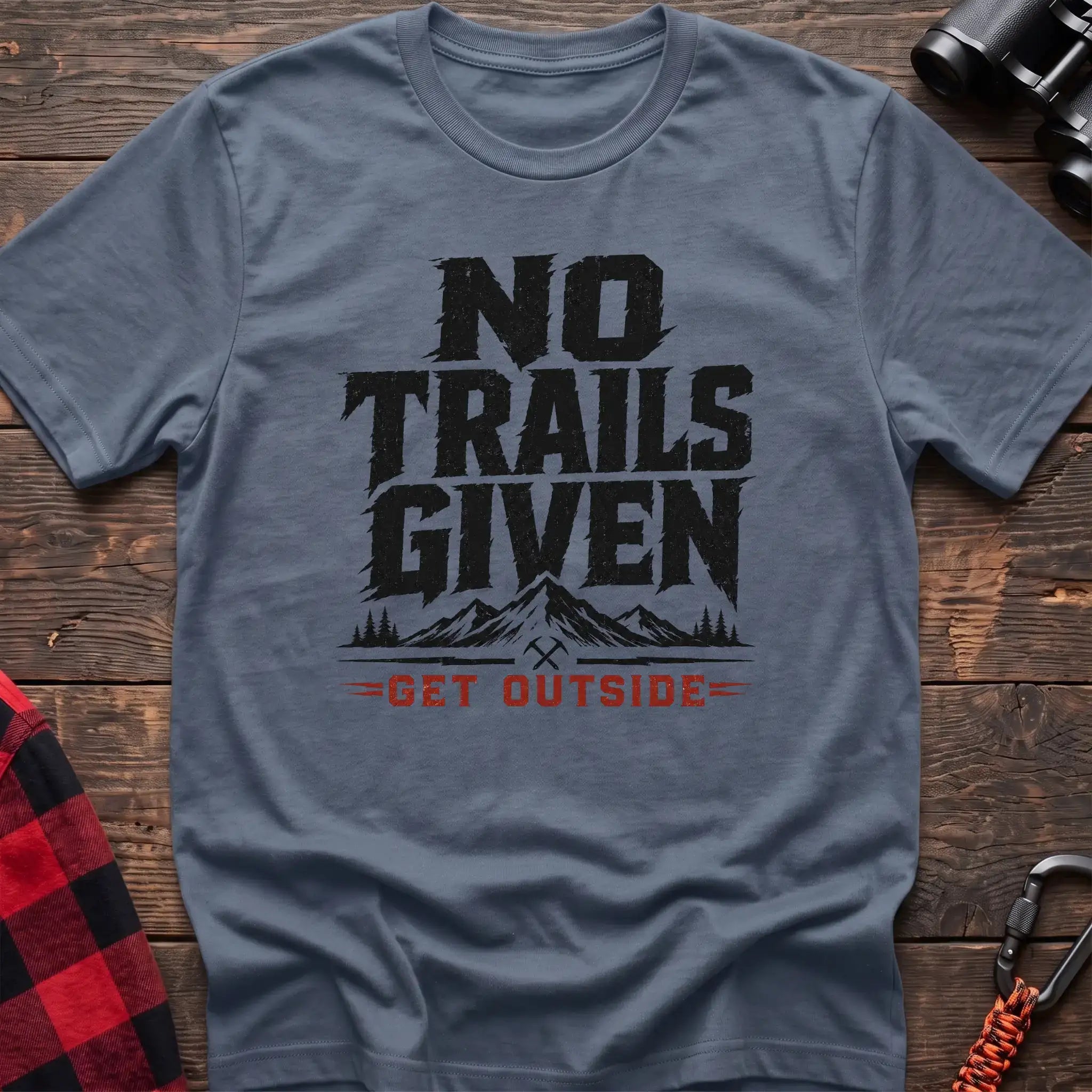 Stone blue t-shirt with distressed gray text reading No Trails Given above a mountain graphic and red Get Outside text