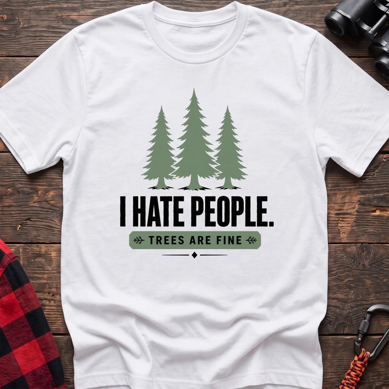 White hiking t-shirt with three pine trees and I Hate People Trees Are Fine text
